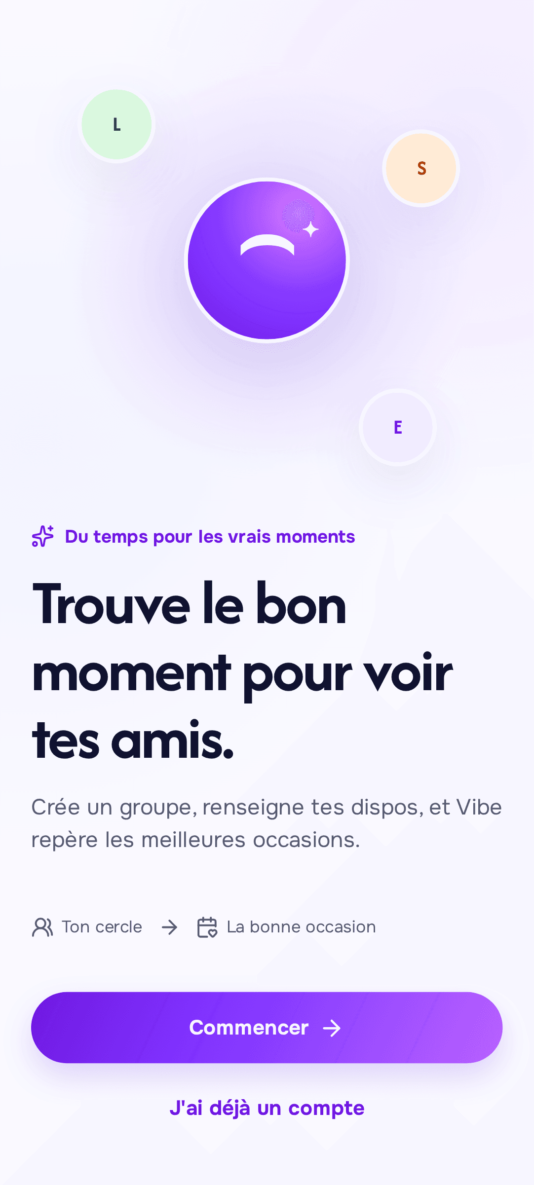 Écran d’accueil de Vibe présentant la recherche des meilleurs moments entre amis.